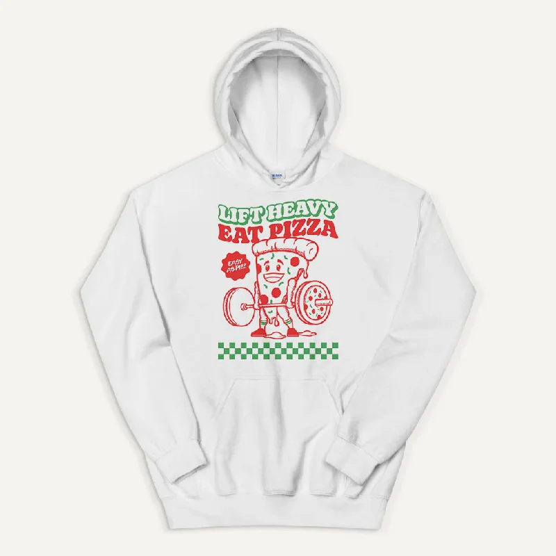 Lift Heavy Eat Pizza Pullover Hoodie